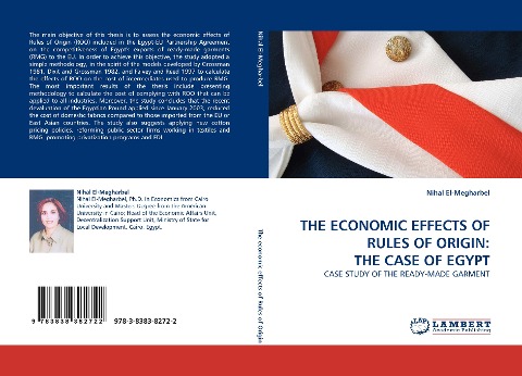 THE ECONOMIC EFFECTS OF RULES OF ORIGIN: THE CASE OF EGYPT: CASE STUDY OF THE READY-MADE GARMENT
