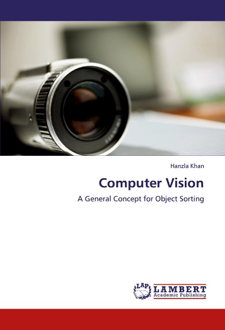 Computer Vision: A General Concept for Object Sorting