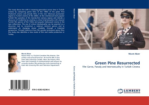 Green Pine Resurrected: Film Genre, Parody and Intertextuality in Turkish Cinema