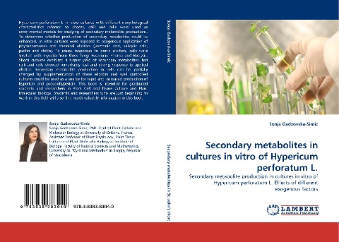Secondary metabolites in cultures in vitro of Hypericum perforatum L.: Secondary metabolite production in cultures in vitro of Hypericum perforatum L. Effects of different exogenous factors