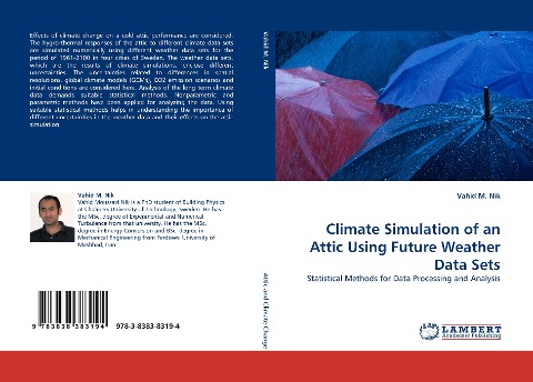 Climate Simulation of an Attic Using Future Weather Data Sets: Statistical Methods for Data Processing and Analysis