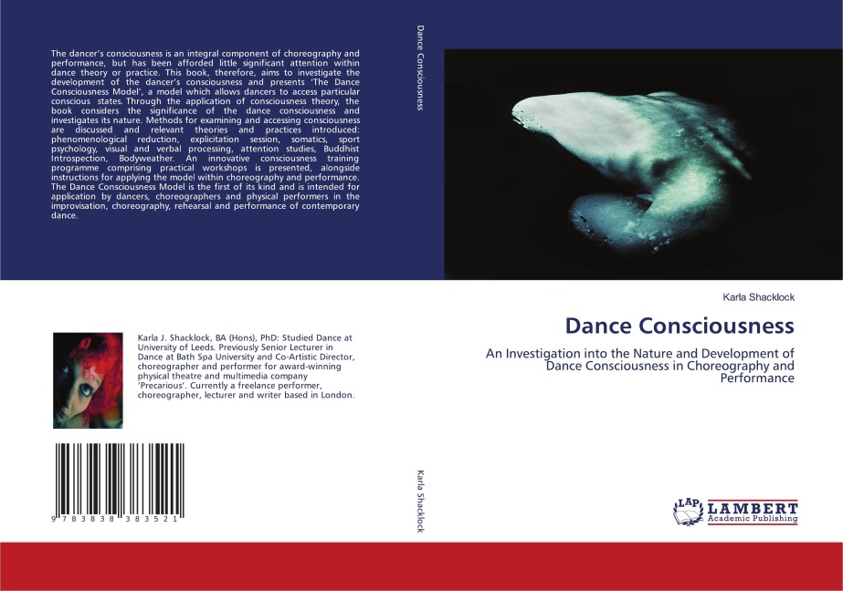 Dance Consciousness: An Investigation into the Nature and Development of Dance Consciousness in Choreography and Performance