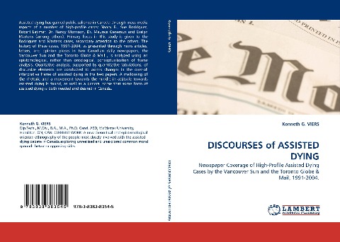 DISCOURSES of ASSISTED DYING: Newspaper Coverage of High-Profile Assisted Dying Cases by the Vancouver Sun and the Toronto Globe