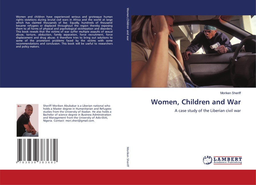 Women, Children and War: A case study of the Liberian civil war