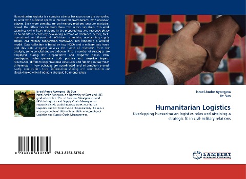 Humanitarian Logistics: Overlapping humanitarian logistics roles and attaining a strategic fit in civil-military relations