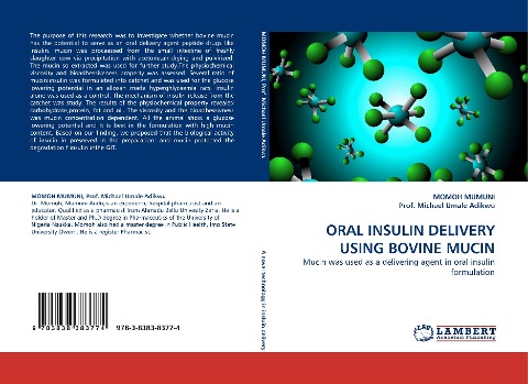 ORAL INSULIN DELIVERY USING BOVINE MUCIN: Mucin was used as a delivering agent in oral insulin formulation