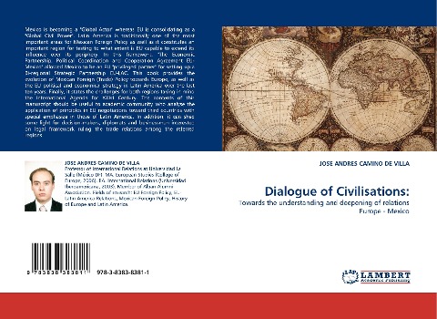 Dialogue of Civilisations:: Towards the understanding and deepening of relations Europe - Mexico