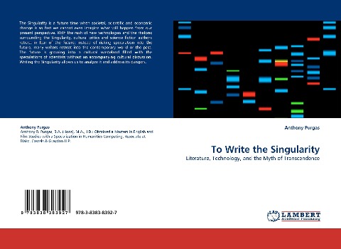 To Write the Singularity: Literature, Technology, and the Myth of Transcendence