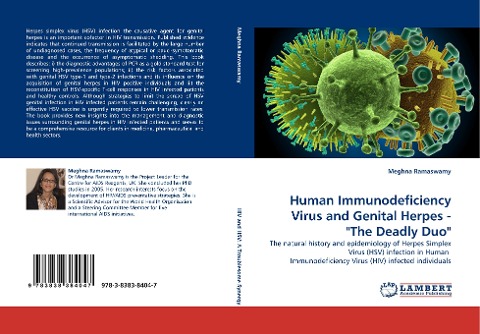 Human Immunodeficiency Virus and Genital Herpes - The Deadly Duo: The natural history and epidemiology of Herpes Simplex Virus (HSV) infection in Human  Immunodeficiency Virus (HIV) infected individuals