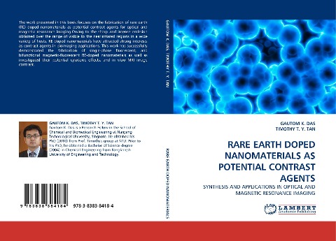 RARE EARTH DOPED NANOMATERIALS AS POTENTIAL CONTRAST AGENTS: SYNTHESIS AND APPLICATIONS IN OPTICAL AND MAGNETIC RESONANCE IMAGING