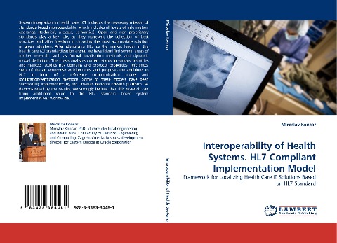 Interoperability of Health Systems. HL7 Compliant Implementation Model: Framework for Localizing Health Care IT Solutions Based on HL7 Standard