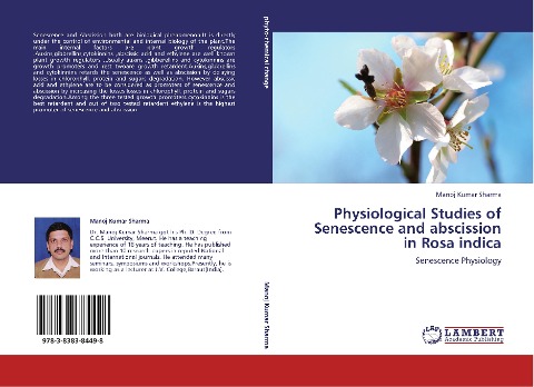 Physiological Studies of Senescence and abscission in Rosa indica: Senescence Physiology