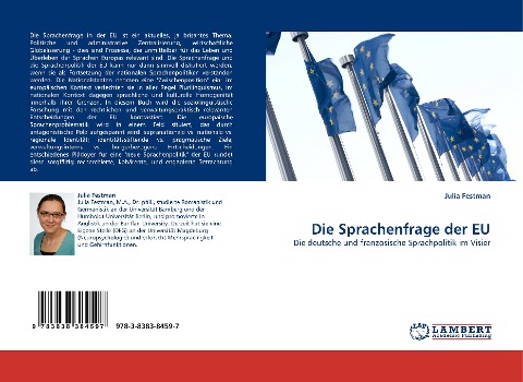 Die Sprachenfrage der EU: Die deutsche und französische Sprachpolitik im Visier