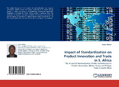 Impact of Standardization on Product Innovation and Trade in S. Africa: The Impact of Standardization (Public and Industry) on Product Innovation, Market Access and Foreign Trade in South Africa