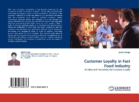 Customer Loyalty in Fast Food Industry: Building and Nourishing the Customer Loyalty