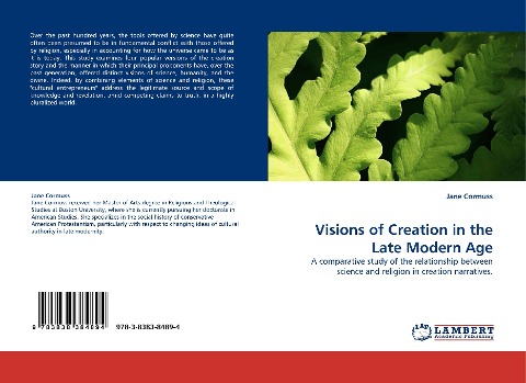Visions of Creation in the Late Modern Age: A comparative study of the relationship between science and religion in creation narratives.