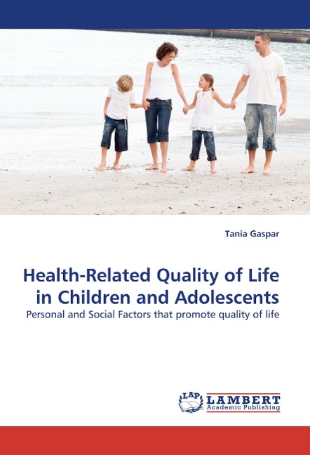 Health-Related Quality of Life in Children and Adolescents: Personal and Social Factors that promote quality of life