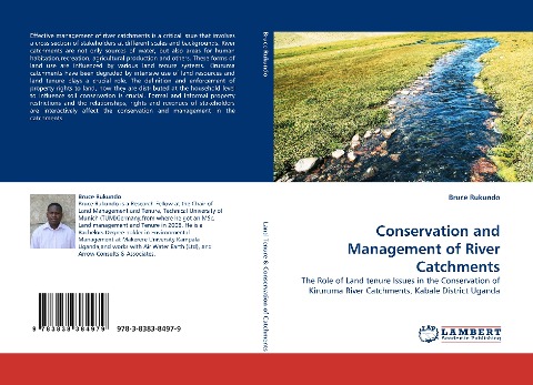 Conservation and Management of River Catchments: The Role of Land tenure Issues in the Conservation of Kiruruma River Catchments, Kabale District Uganda
