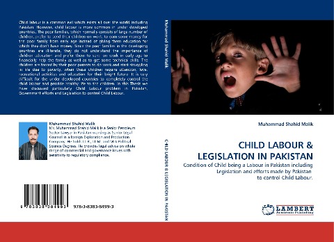 CHILD LABOUR: Condition of Child being a Labour in Pakistan including Legislation and efforts made by Pakistan  to control Child Labour.