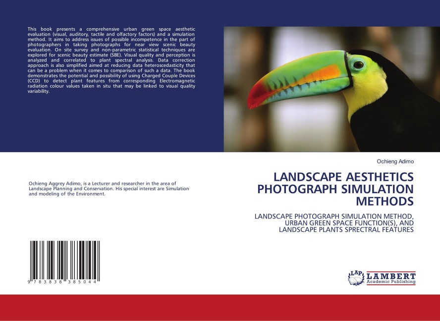 LANDSCAPE AESTHETICS PHOTOGRAPH SIMULATION METHODS: LANDSCAPE PHOTOGRAPH SIMULATION METHOD, URBAN GREEN SPACE FUNCTION(S), AND LANDSCAPE PLANTS SPRECTRAL FEATURES