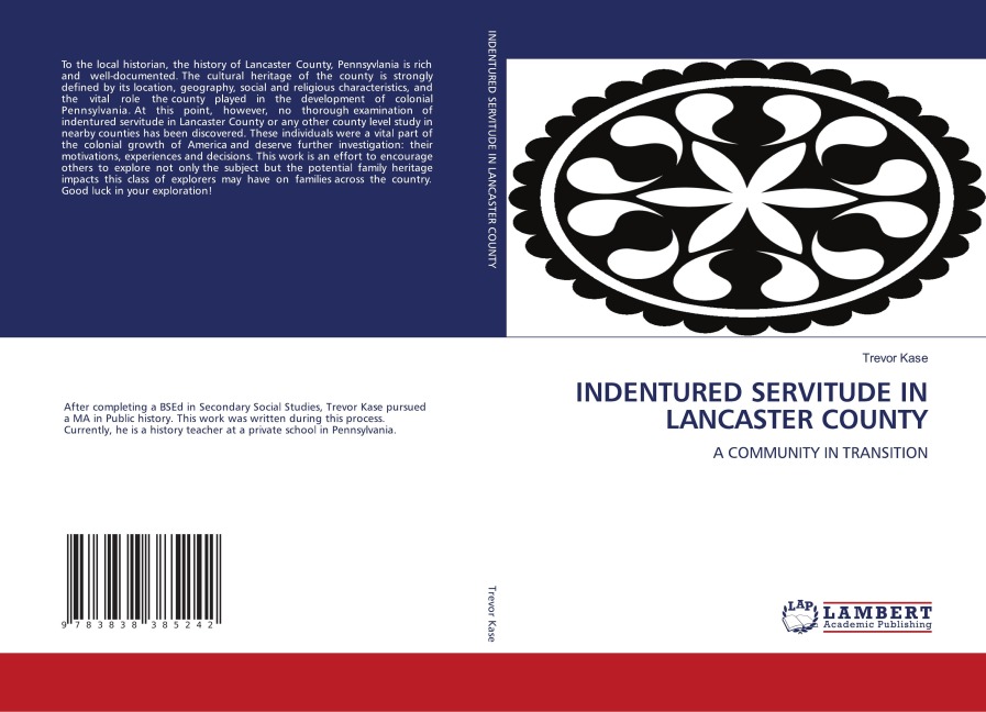 INDENTURED SERVITUDE IN LANCASTER COUNTY: A COMMUNITY IN TRANSITION
