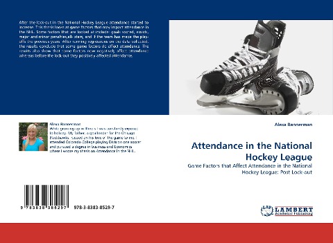 Attendance in the National Hockey League: Game Factors that Affect Attendance in the National Hockey League: Post Lock-out