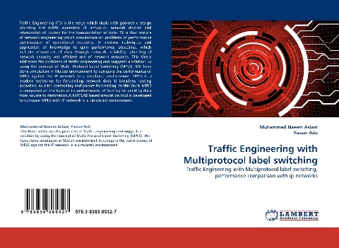 Traffic Engineering with Multiprotocol label switching: Traffic Engineering with Multiprotocol label switching, performance comparison with ip networks