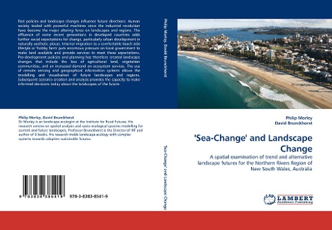 Sea-Change and Landscape Change: A spatial examination of trend and alternative landscape futures for the Northern Rivers Region of New South Wales, Australia