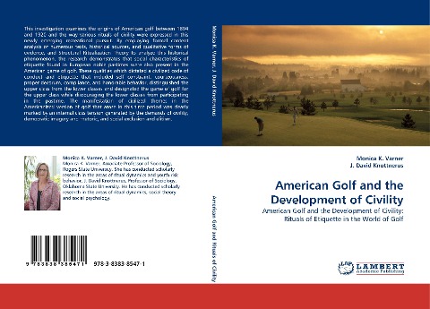 American Golf and the Development of Civility: American Golf and the Development of Civility: Rituals of Etiquette in the World of Golf