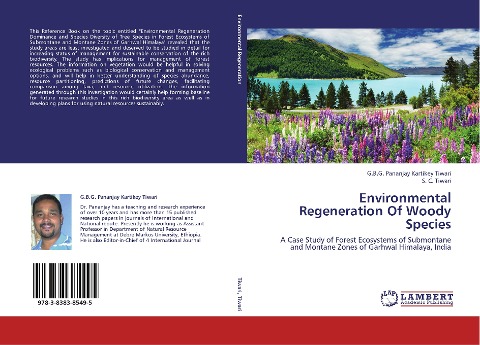 Environmental Regeneration Of Woody Species: A Case Study of Forest Ecosystems of Submontane and Montane Zones of Garhwal Himalaya, India