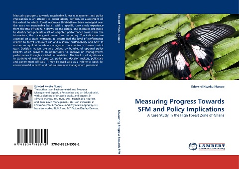 Measuring Progress Towards SFM and Policy Implications: A Case Study in the High Forest Zone of Ghana