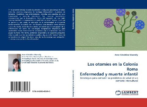 Los otomíes en la Colonia Roma Enfermedad y muerte infantil: Estrategias para combatir los problemas de salud en un contexto intercultural