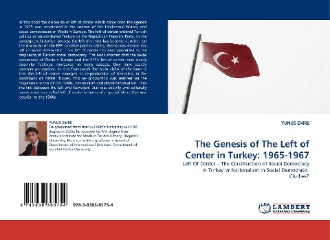 The Genesis of The Left of Center in Turkey: 1965-1967: Left Of Center - The Construction of Social Democracy in Turkey or Nationalism in Social Democratic  Clothes?