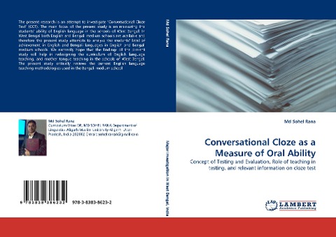 Conversational Cloze as a Measure of Oral Ability: Concept of Testing and Evaluation, Role of teaching in testing, and relevant information on cloze test