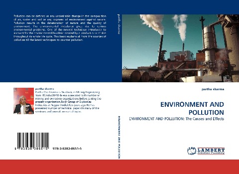 ENVIRONMENT AND POLLUTION: ENVIRONMENT AND POLLUTION: The Causes and Effects