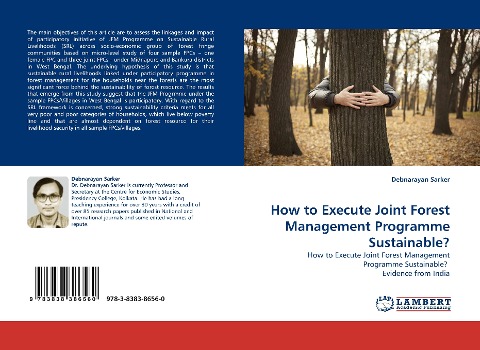How to Execute Joint Forest Management Programme Sustainable?: How to Execute Joint Forest Management Programme Sustainable?  Evidence from India