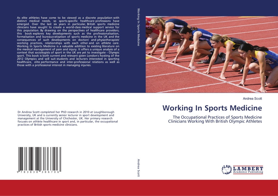 Working In Sports Medicine: The Occupational Practices of Sports Medicine Clinicians Working With British Olympic Athletes