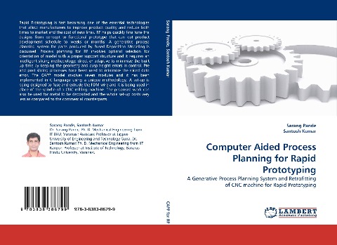 Computer Aided Process Planning for Rapid Prototyping: A Generative Process Planning System and Retrofitting of CNC machine for Rapid Prototyping