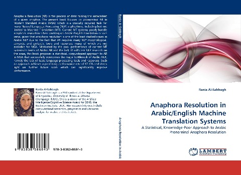 Anaphora Resolution in Arabic/English Machine Translation Systems: A Statistical, Knowledge-Poor Approach to Arabic Pronominal Anaphora Resolution