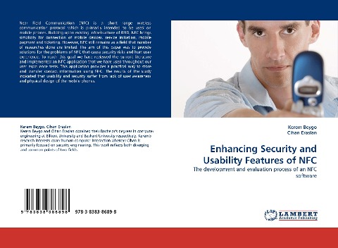 Enhancing Security and Usability Features of NFC: The development and evaluation process of an NFC software