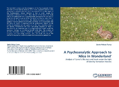 A Psychoanalytic Approach to Alice in Wonderland: Analysis of Carrolls life story and book under the light of identity formation theories