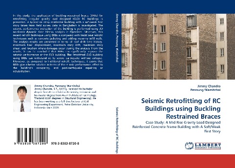 Seismic Retrofitting of RC Buildings using Buckling Restrained Braces: Case Study: A Mid Rise Gravity Load Designed Reinforced Concrete Frame Building with A Soft/Weak First Story