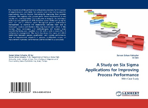 A Study on Six Sigma Applications for Improving Process Performance: With Case Study