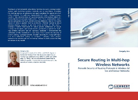 Secure Routing in Multi-hop Wireless Networks: Provable Security of Routing Protocols in Wireless Ad hoc and Sensor Networks