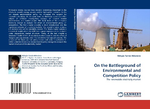 On the Battleground of Environmental and Competition Policy: The renewable electricity market