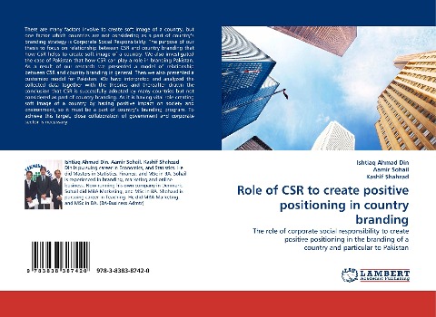 Role of CSR to create positive positioning in country branding: The role of corporate social responsibility to create positive positioning in the branding of a country and particular to Pakistan