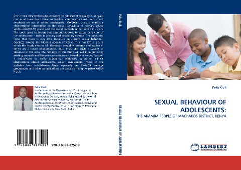 SEXUAL BEHAVIOUR OF ADOLESCENTS:: THE AKAMBA PEOPLE OF MACHAKOS DISTRICT, KENYA