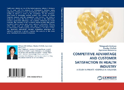 COMPETITIVE ADVANTAGE AND CUSTOMER SATISFACTION IN HEALTH INDUSTRY: A STUDY IN PRIVATE HOSPITALS IN MALAYSIA
