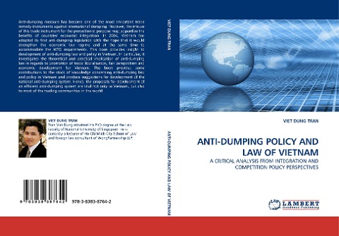 ANTI-DUMPING POLICY AND LAW OF VIETNAM: A CRITICAL ANALYSIS FROM INTEGRATION AND COMPETITION POLICY PERSPECTIVES