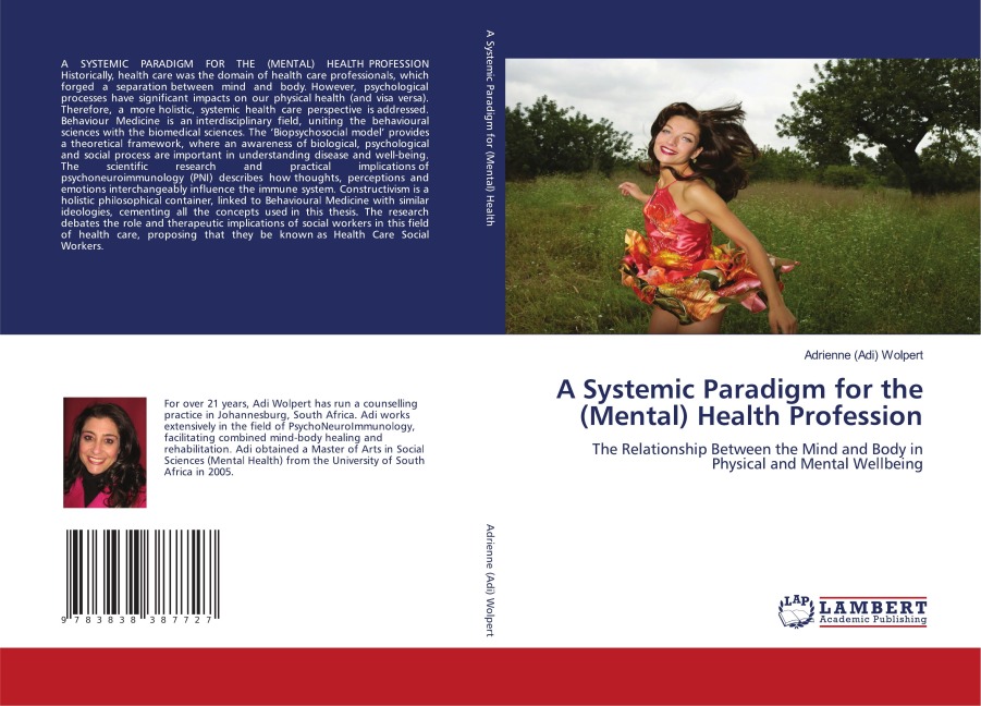 A Systemic Paradigm for the (Mental) Health Profession: The Relationship Between the Mind and Body in Physical and Mental Wellbeing